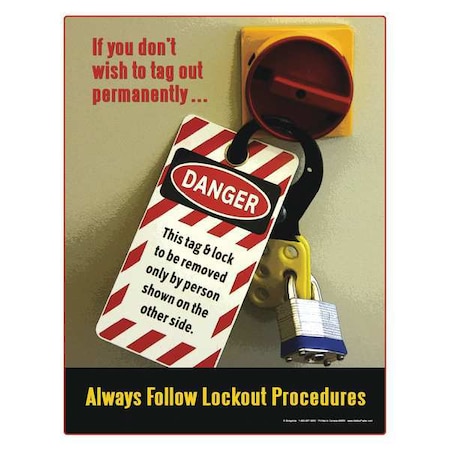 Safetyposter.Com Safety Poster, If You Dont Wish to Tag Out Permanently. Always Follow Lockout Procedures, 17 in W P4659