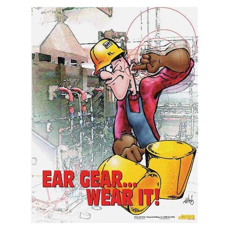 Safetyposter.Com Safety Poster, Ear Gear, Wear It, 22 in H x, 17 in W, Paper P3126