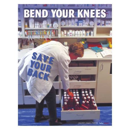 Safetyposter.Com Safety Poster, Bend Your Knees Save Your Back, 22 in H x, 17 in W, Paper P4408