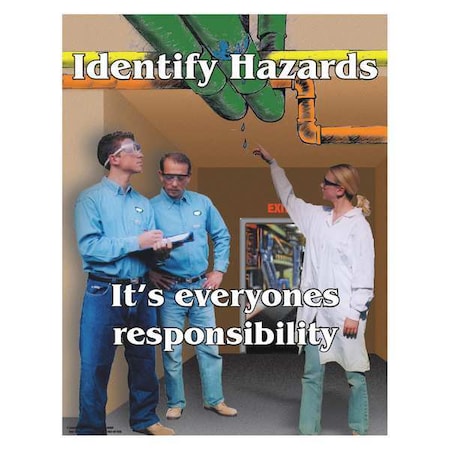 Safetyposter.Com Safety Poster, Identify Hazards - Its Everyones Responsibility, 22 in H x, 17 in W, Paper SW0101
