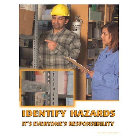 Safetyposter.Com Safety Poster, Identify Hazards - Its Everyones Responsibility, 22 in H x, 17 in W, Paper SW0189
