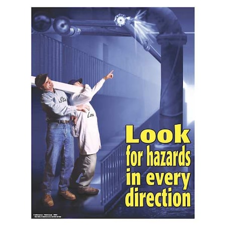 Safetyposter.Com Safety Poster, Look for Hazards In Every Direction, 22 in H x, 17 in W, Paper SW0144