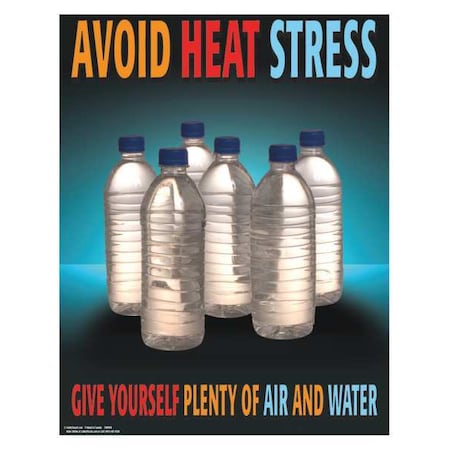 Safetyposter.Com Safety Poster, Avoid Heat Stress Give Yourself Plenty of Air and Water, 22 in H x, 17 in W, Paper SW0194