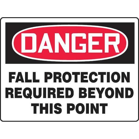 Accuform Danger, Fall Protection Required Beyond This Point, 36