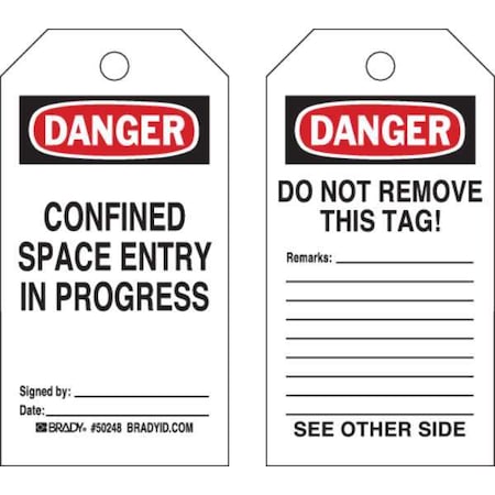 Brady Danger Tag, Confined Space, Polyester, 5 3/4 in H x 3 in W, Black, Red, White, Rectangle, 25 PK 50248