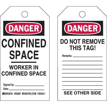 Brady Danger Tag, Confined Space, Polyester, 5 3/4 in H x 3 in W, Black, Red, White, Rectangle, 25 PK 50287