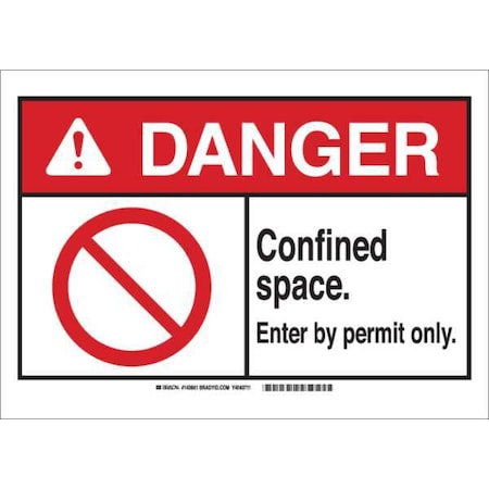 Brady Danger Sign, 7 in H x 10 in W, Aluminum, Rectangle, Confined Space. Enter By Permit Only. 143665