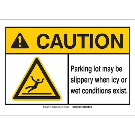 Brady Caution Sign, 14" H, 10" W, Plastic, Rectangle, English, 143888 143888