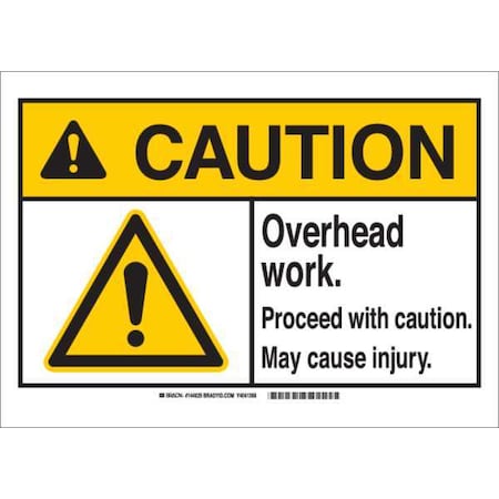 Brady Caution, Overhead Work Proceed With Caution. May Cause Injury., 10" W x 7" H, Aluminum, 144027 144027