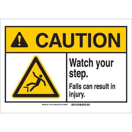 Brady Caution, Watch Your Step. Falls Can Result In Injury., 5" W x 3-1/2" H, Rectangle, Polyester 144777
