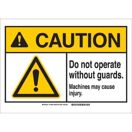 Brady Caution, Do Not Operate Without Guards Machines. May Cause Injury., 5" W x 3-1/2" H, Rectangle 143957