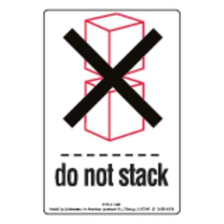 Labelmaster Do Not Stack Label, 6inx4in, Paper, 500, PK500 IL82
