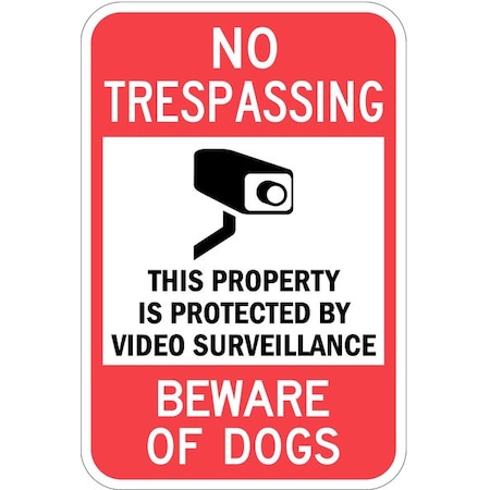 Lyle No Trespassing Property Protected by Video Beware Dogs, 18 in x 12 in, Aluminum, T1-1095-EG_12x18 T1-1095-EG_12x18