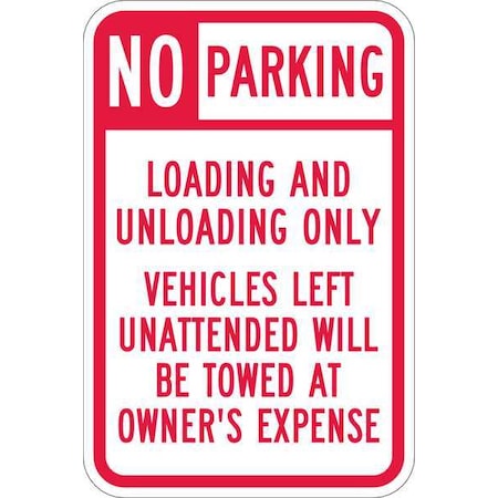 Lyle Loading Zone No Parking Sign, 18" x 12, T1-1101-HI_12x18 T1-1101-HI_12x18