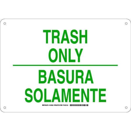 Brady Trash Only/Basura Solamente, 10 in x 14 in, Rectangle, Aluminum, 125502 125502