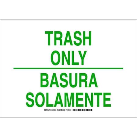 Brady Trash Only/Basura Solamente, 10 in x 14 in, Rectangle, Polyester, 125504 125504