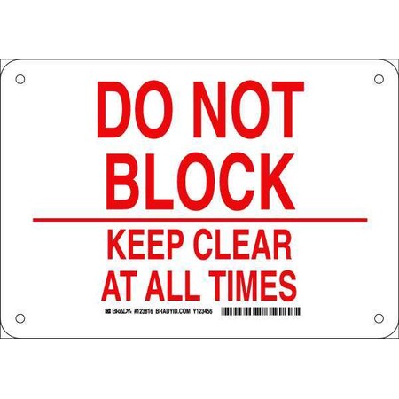 Brady Do Not Block Keep Clear At All Times, 10" W x 7" H, Rectangle, Plastic, 123816 123816