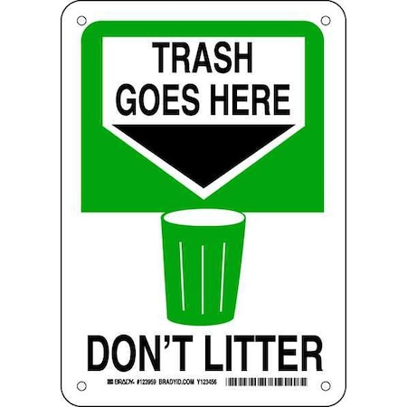 Brady Trash Goes Here, Don't Litter, 7" W x 10" H, Rectangle, Aluminum, 123959 123959