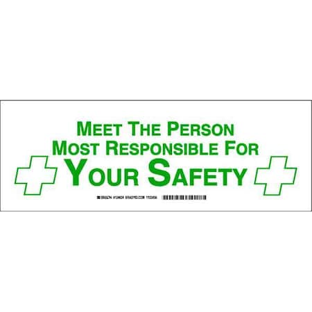 Brady Meet The Person Most Responsible For Your Safety, 5 in x 14 in, Rectangle, Polyester, 124624 124624