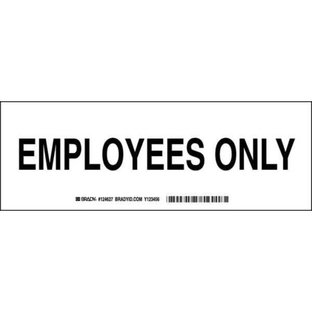 Brady Facility Sign, 3 1/2 in Height, 10 in Width, Polyester, Rectangle, English 124627