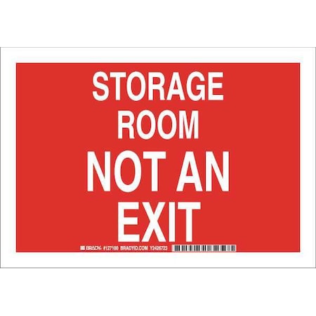 Brady Storage Room Not An Exit, 10" W x 7" H, Rectangle, Polyester, 127100 127100