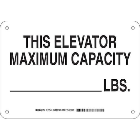 Brady This Elevator Maximum Capacity _Lbs., 10" W x 7" H, Rectangle, Plastic, 127945 127945