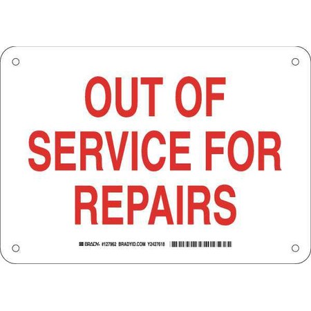 Brady Out Of Service For Repairs, 10" W x 7" H, Rectangle, Aluminum, 127962 127962