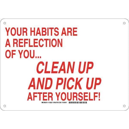 Your Habits Are A Reflection Of You, Clean Up And Pick Up After Yourself, 14" W x 10" H, 128337