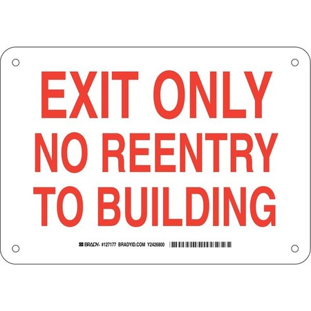 Brady Exit Sign, Plastic, 10" W, 7" H, Exit Only No Reentry To Building, White 127177