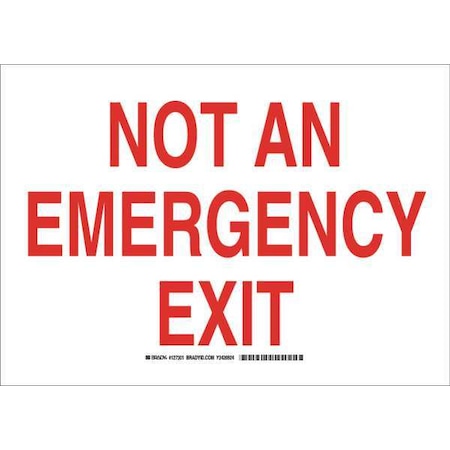 Brady Exit Sign, Polyester, 14" W, 10" H, Not An Emergency Exit, White 127301