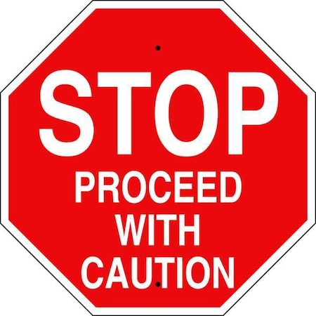 Brady Stop, Stop Proceed With Caution, 24 in x 24 in, Octagon, Aluminum, 124560 124560