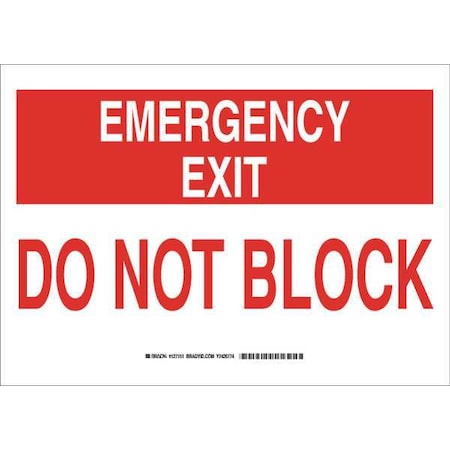 Brady Emergency Exit, Do Not Block, 14" W x 10" H, Rectangle, Polyester, 127151 127151