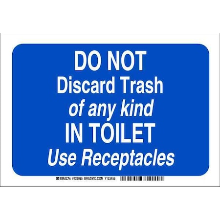 Brady Do Not Discard Trash Of Any Kind In Toilet Use Receptacles, 7 in x 10 in, Polyester, 123985 123985