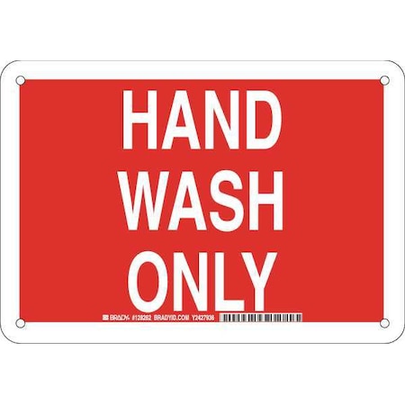 Brady Hand Wash Only, 10" W x 7" H, Rectangle, Aluminum, 128262 128262