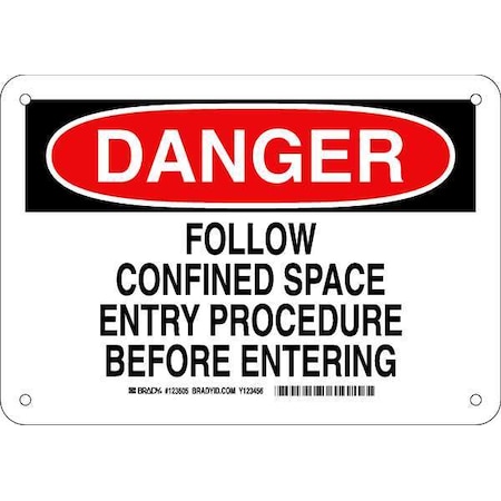 Brady Danger Sign 7X10, Legend: Follow Confined Space Entry Procedure Before Entering, 123605 123605