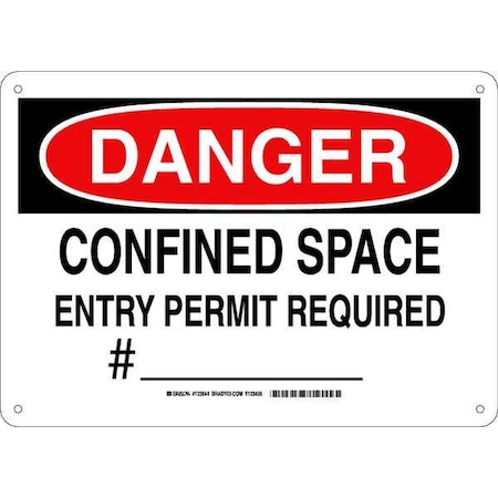 Brady Danger Sign 10X14, Legend: Confined Space Entry Permit Required No. _, 123644 123644