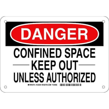 Brady Danger Sign 7X10, Legend: Confined Space -Keep Out- Unless Authorized, 123648 123648