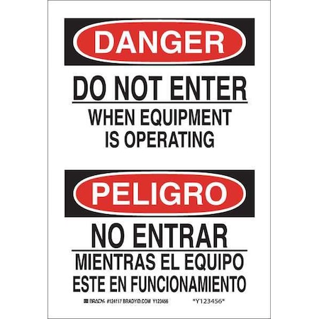 Brady Danger/Peligro, Do Not Enter When Equipment Is Operating/No Entrar, 10" W x 14" H, Rectangle 124119