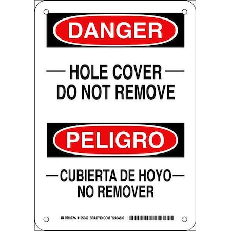 Brady Bilingual, Danger Sign, Hole Cover - Do Not Remove, Plastic, 7" W x 10" H, 125242 125242