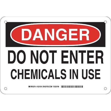 Brady Danger, Do Not Enter Chemicals In Use, 10" W x 7" H, Rectangle, Plastic 126199