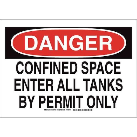 Brady Danger Sign, 10 in H x 14 in W, Polyester, Rectangle, Confined Space Enter All Tanks By Permit Only 126797