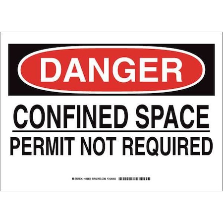 Brady Danger Sign, 10 in H x 14 in W, Polyester, Rectangle, Confined Space Permit Not Required 126839
