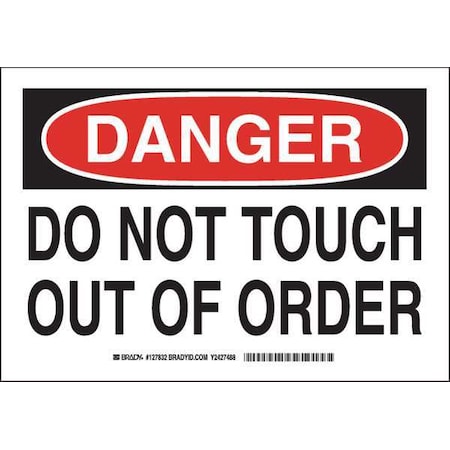 Brady Danger, Do Not Touch Out Of Order, 10" W x 7" H, Rectangle, Polyester, 127832 127832