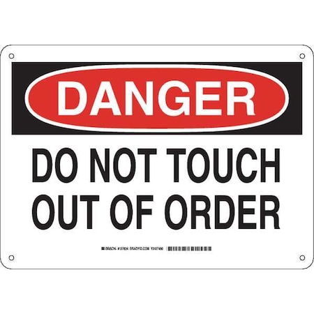 Brady Danger, Do Not Touch Out Of Order, 14" W x 10" H, Rectangle, Plastic, 127834 127834