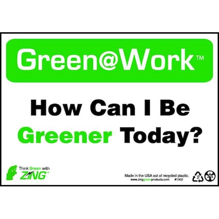 Zing Sign, Can I Be Greener, 7X10", Plastic, 1002 1002