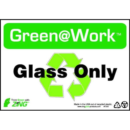 Zing Sign, Recycle Glass Only, 7X10", Plastic, 1030 1030