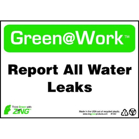 Zing Sign, Report Water Leaks, 7X10", Plastic, 1042 1042