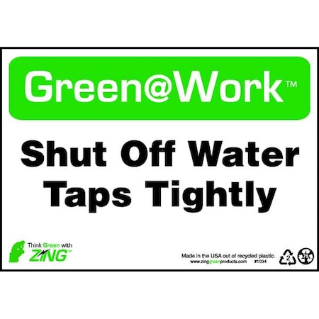 Zing Sign, Shut Off Water Taps Tightly, 7X10", 1034 1034