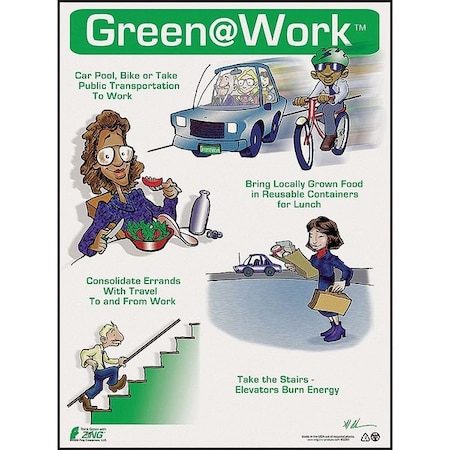 Zing Environmental Awareness Poster, Green at Work, 22 in H x, 16 in W, Plastic 5001