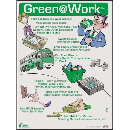 Zing Environmental Awareness Poster, Green at Work, 22 in H x, 16 in W, Plastic 5002